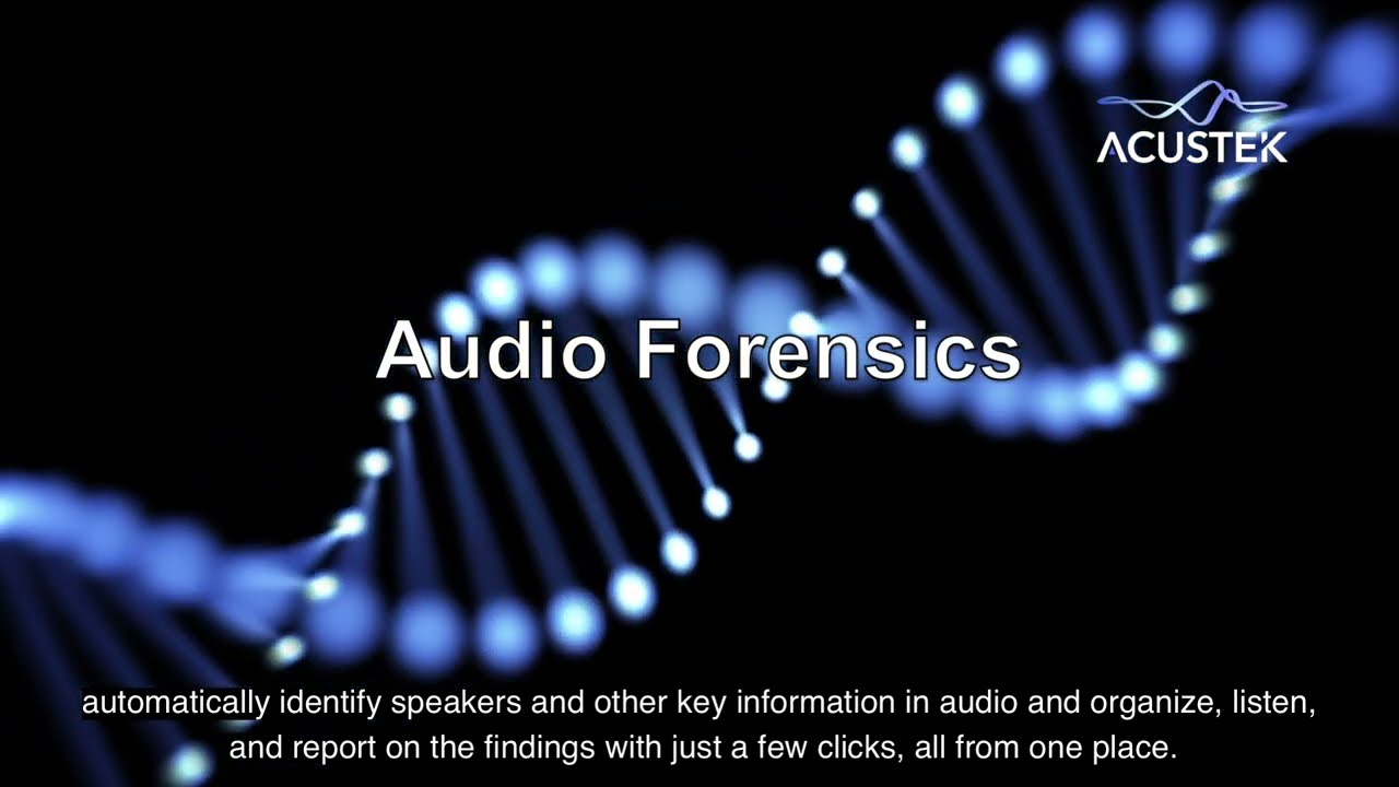 Comprehensive Forensic solutions for Audio, Video, phone and computer