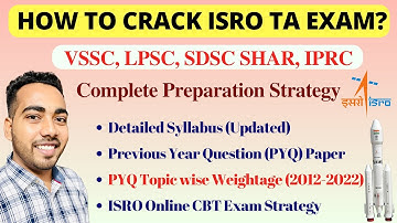 ISRO VSSC LPSC SDSC IPRC - DETAILED SYLLABUS | ISRO PREVIOUS YEAR PAPER TOPIC-WISE WEIGHTAGE