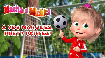 Masha et Michka ⚽ À vos marques, prêt? Partez! ⚽ Collection d