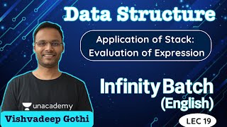 Application of Stack: Evaluation of Expression | L 19 | Data Structure | Infinity | GATE 2022