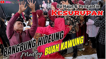 ⛔BANGBUNG HIDEUNG_BUAH KAWUNG //KESURUPAN‼️LIVE G5 CI ATEUL SUMEDANG