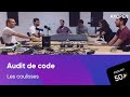 Audit de code : les coulisses