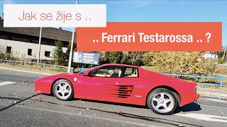 Jak se žije s Ferrari Testarossa?