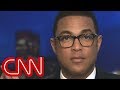 Don Lemon: Trump can't stand being contradicted