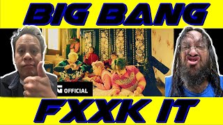 Weebs React to BIGBANG - ‘에라 모르겠다(FXXK IT)’ M/V **REACTION**