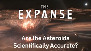 Is The Expanse Scientifically Accurate? - Asteroids