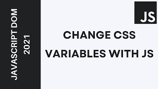47 - Learn JavaScript DOM  2021 - Change Css Variables With JavaScript Darija | الدارجة