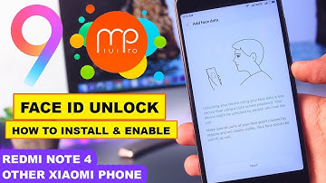How to Install MIUI 9 Base MIUI Pro Rom Face ID Unlock Feature on Redmi Note 4 & Others Xiaomi Phone