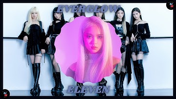 How Would EVERGLOW Sing “Eleven” By IVE | Line Distribution