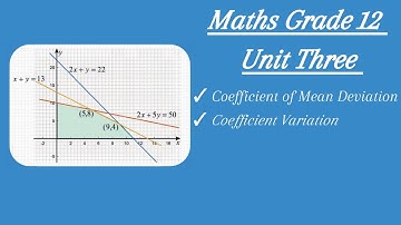 Coefficient of Mean Deviation and Coefficient Variation/Maths Grade 12/ Unit Three/