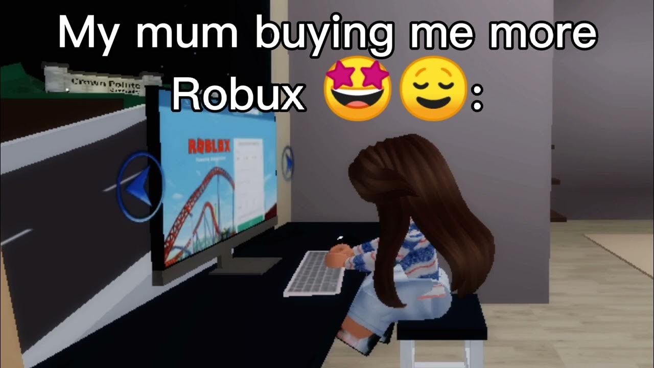When my mum is buying me Robux🤩😏: - YouTube