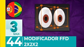 44 | 3ds Max FFD 2x2x2 (Box) Modificador