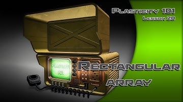 20 PLASTICITY 101 RECTANGULAR ARRAY