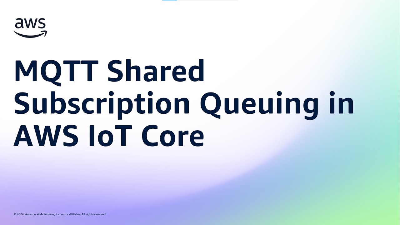 MQTT Shared Subscription Queuing in AWS IoT Core | Amazon Web Services