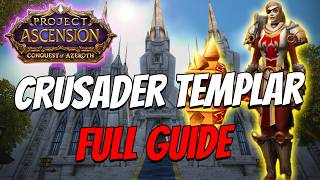Full Templar Guide: Crusader | Talents, Rotations, WA's & More | Conquest of Azeroth