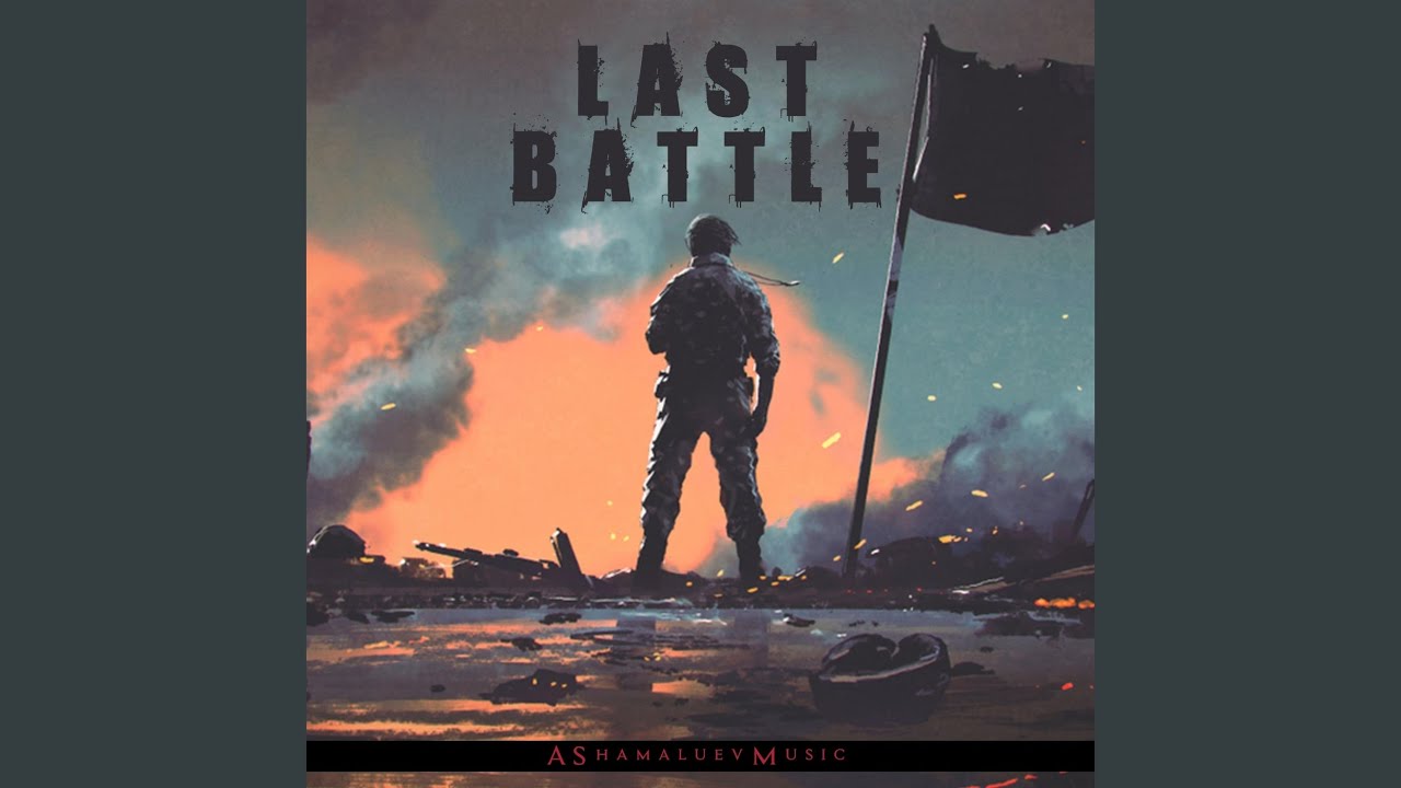 Last Battle - YouTube
