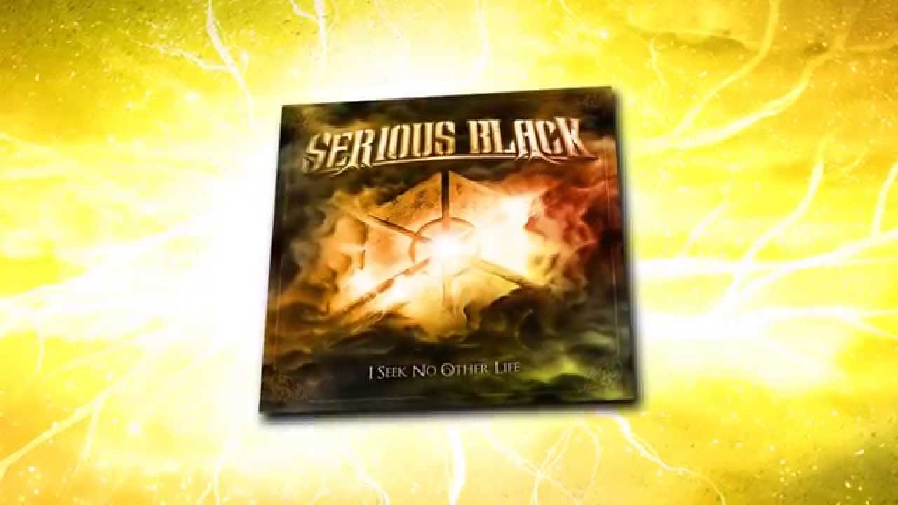 SERIOUS BLACK - I Seek No Other Life (2014) // Official Lyric Video // AFM Records