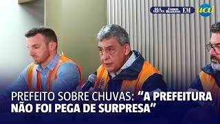 Prefeito de Porto Alegre sobre chuvas: &quot;A prefeitura não foi pega de surpresa&quot;