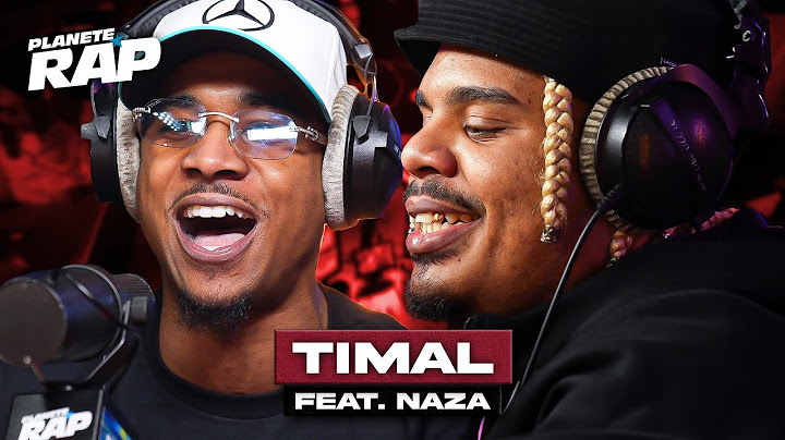 Timal feat. Naza - Bourbier #PlanèteRap