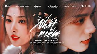 :: Vietsub ♪ Nhất Niệm · Trương Tử Ninh/ Lý Hâm Nhất || 一念 · 张紫宁/ 李鑫一 || OST Trục Ngọc