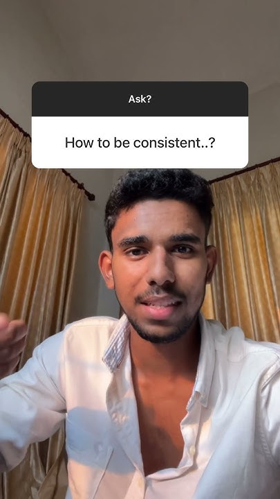 How to be Consistent 🔥🫵 - YouTube