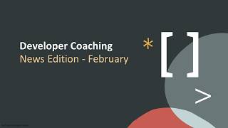 Oracle Developer Coaching: February News Edition