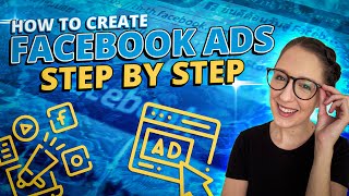 How To Create Facebook Ads (Tutorial & Bonus Tips)