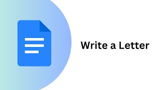 How to Write a Letter in Google Docs
