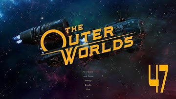 The Outer Worlds Ep 47 (Errors Unseen) 4K