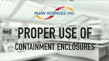 Flow Sciences Proper Use of Enclosures