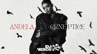 ANDJELA - CRNE PTICE OFFICIAL VIDEO