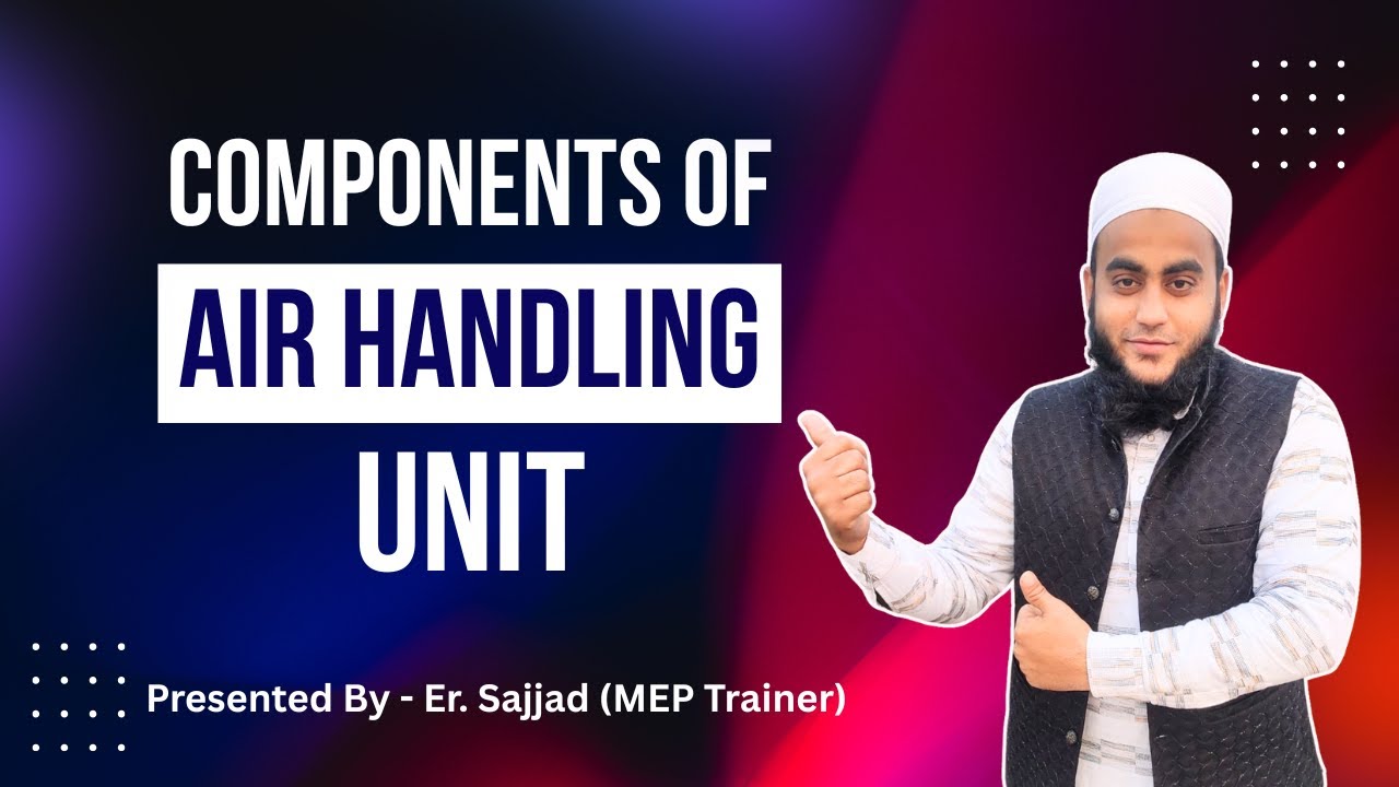 Components of Air Handling Unit (AHU) | Detailed HVAC Breakdown! - YouTube