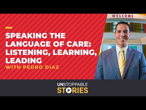Image Still for Video: Unstoppable Stories S. 2 Ep. 3: Speaking the Language of Care: Listening and Learning w/ Pedro Diaz