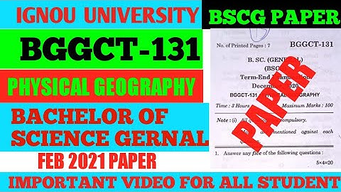 IGNOU BGGCT-131 Physical geography paper pattern February 24, 2022