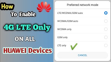 How To Enable 4G LTE Only on Huawei Devices/EMUI 8 And Up/ Using Setting Database editor