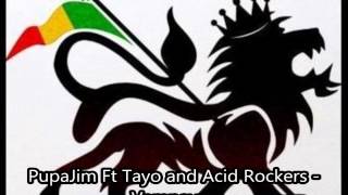PupaJim Ft Tayo and Acid Rockers - Vampayaa