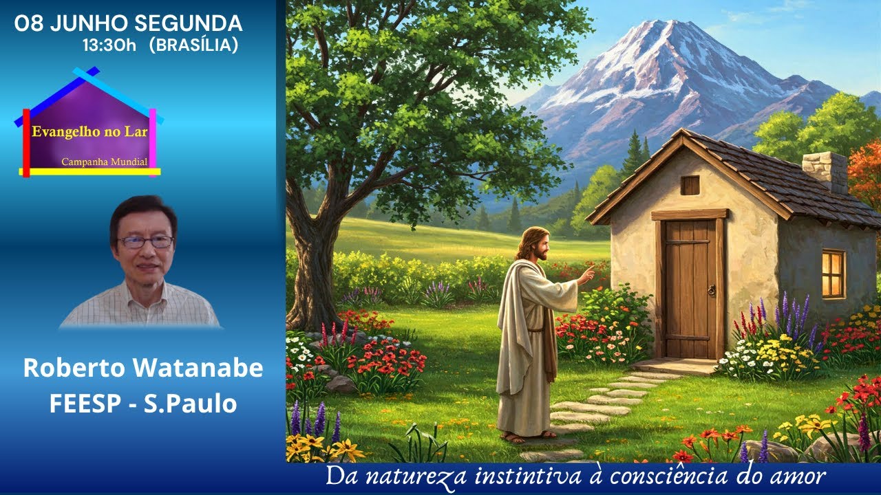 " Da natureza institiva à consciência do amor " Roberto Watabane - FEESP