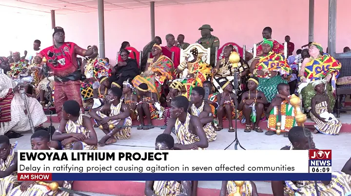 Ewoyaa Lithium Project: Delay in ratifying project causing agitation in seven affected communities