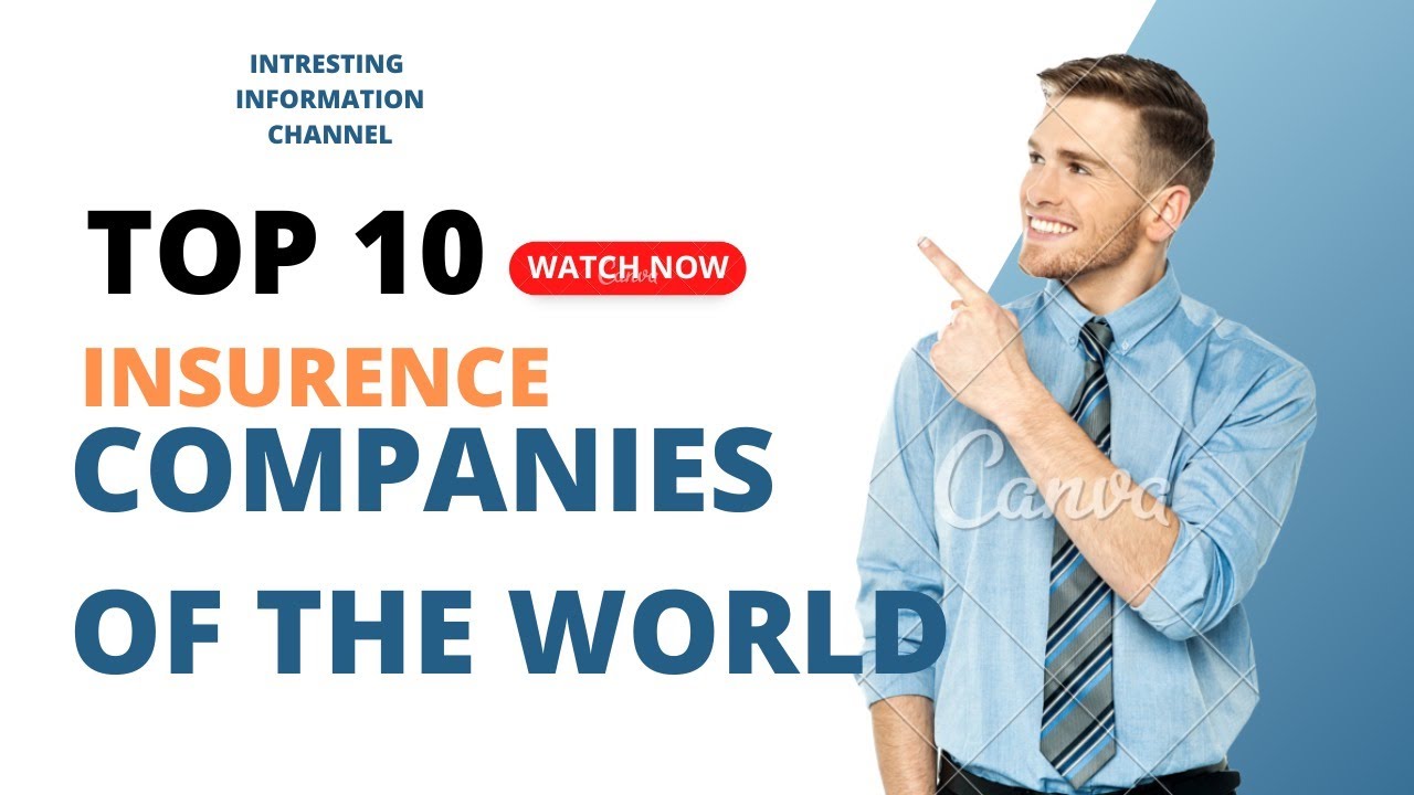Top Ten Insurance Companies In The World YouTube Top Ten Insurance Companies In The World YouTube
