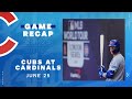 Cubs vs. Cardinals Game Highlights | 6/25/23