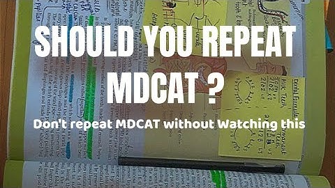 SHOULD YOU REPEAT MDCAT ? | MY ADVICE | HONEST TALK #mdcat2022 #mdcat #mdcat2022latestnews