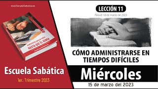 Escuela Sabática | Miércoles 15 de marzo del 2023 | Lección Adultos