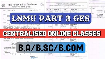 Lnmu part 3 ba/bsc/bcom GES centralised online classes 2022