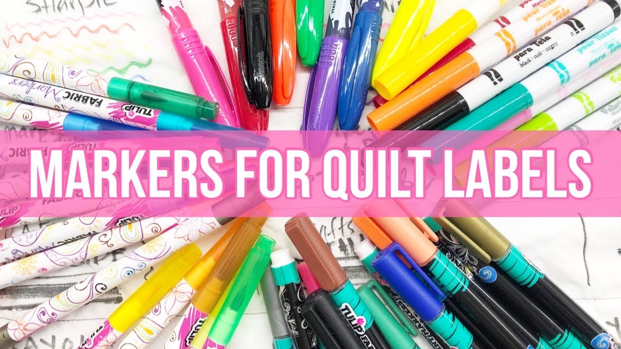 Fabric Markers Review: Which Holds Up Best for Quick Quilt Labels? Sending  6 Types Through the Wash 