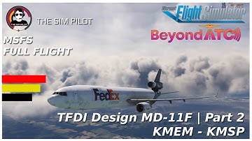 MSFS | TFDI Design MD-11 on Final Approach | Full Flight - Part 2