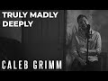 Truly Madly Deeply (Savage Garden) | Caleb Grimm Acoustic Cover