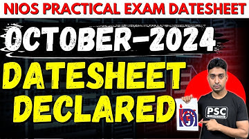 NIOS Practical Exam Date Sheet Declared | October 2024 Practical Exam Date Sheet Official