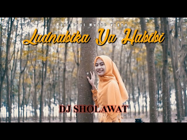 DJ SHOLAWAT LUDNABIKA YA HABIBI - Ella Fitriyani (SLOW FULL BASS) class=