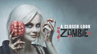 A Closer Look - iZombie