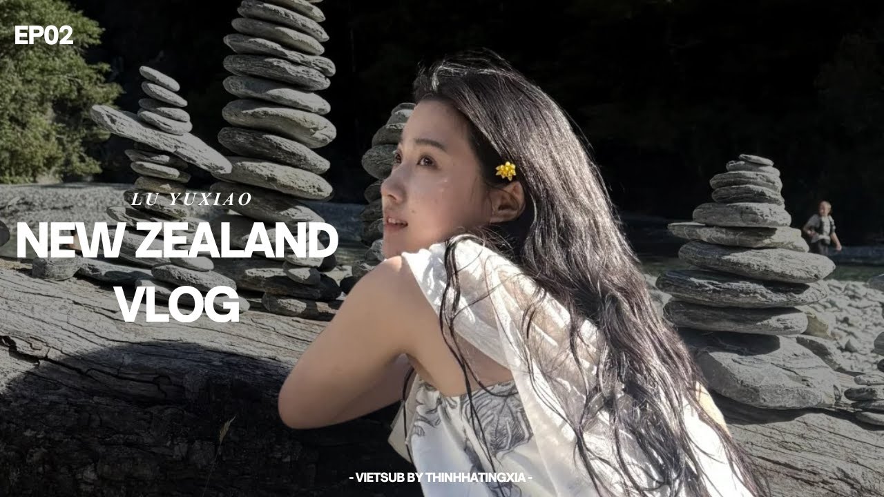 【VIETSUB】Lu Yuxiao’s New Zealand Vlog EP02: Trải nghiệm nhảy dù từ độ cao 15000 feet